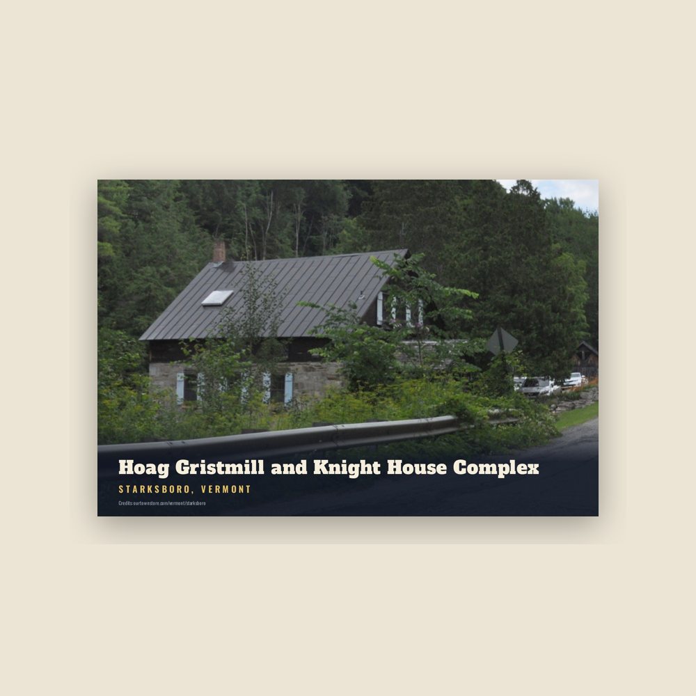 Starksboro Hoag Gristmill and Knight House Complex Postcard