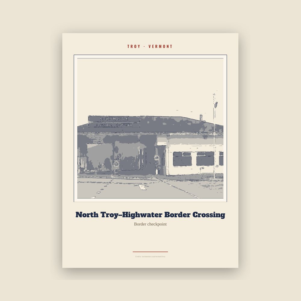 Troy North Troy–Highwater Border Crossing Landmark Print