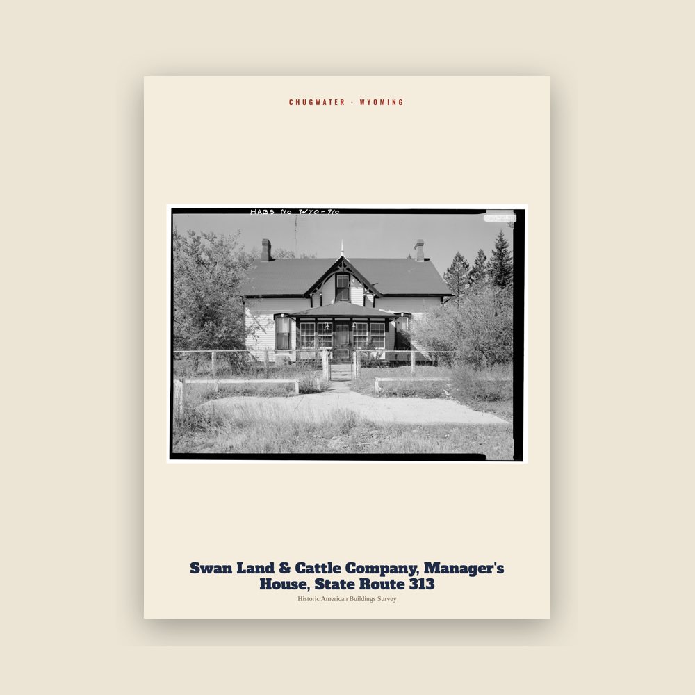 Chugwater Swan Land & Cattle Company, Manager's House, State Route 313 Archive Print