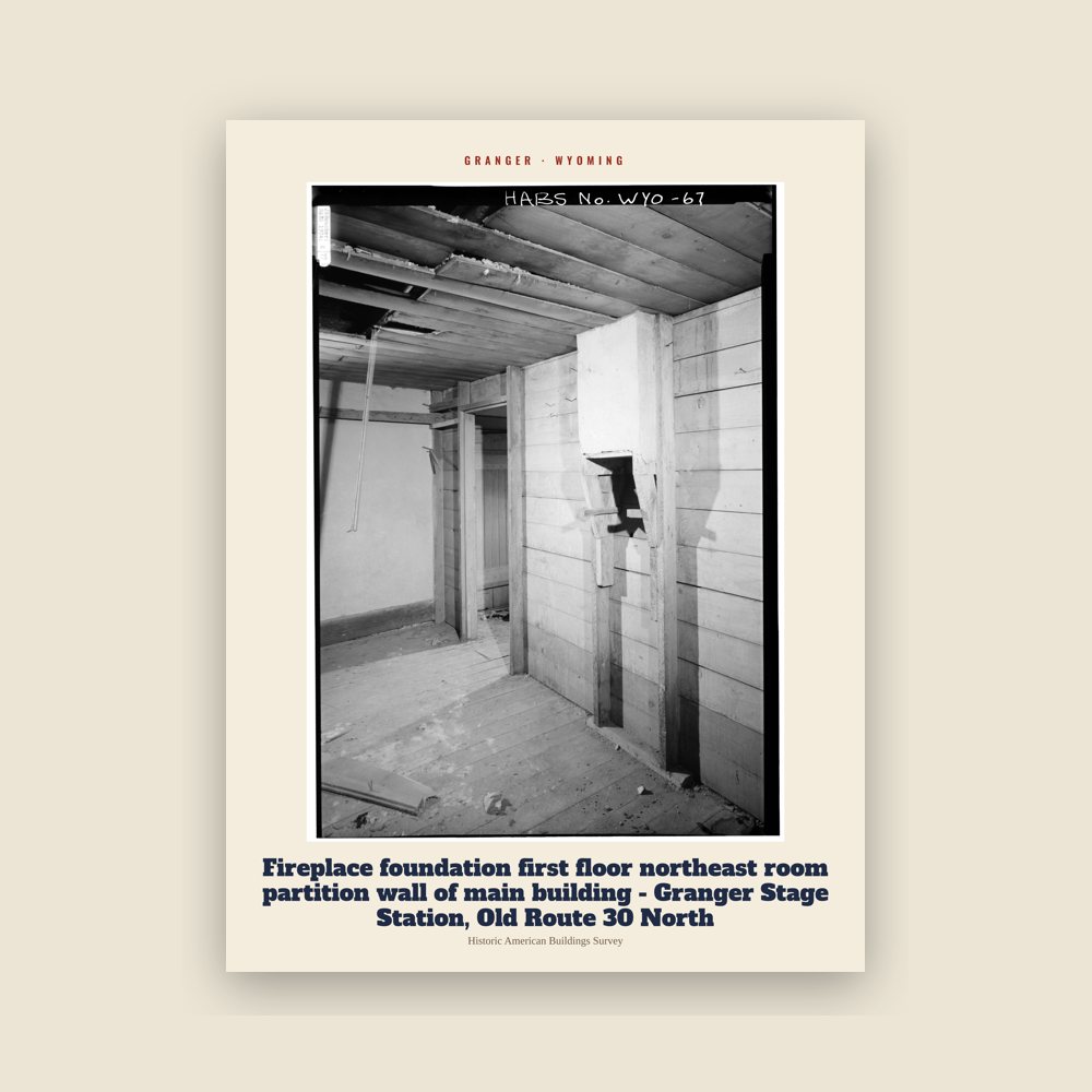 Granger Fireplace foundation first floor northeast room partition wall of main building - Granger Stage Station, Old Route 30 North Archive Print
