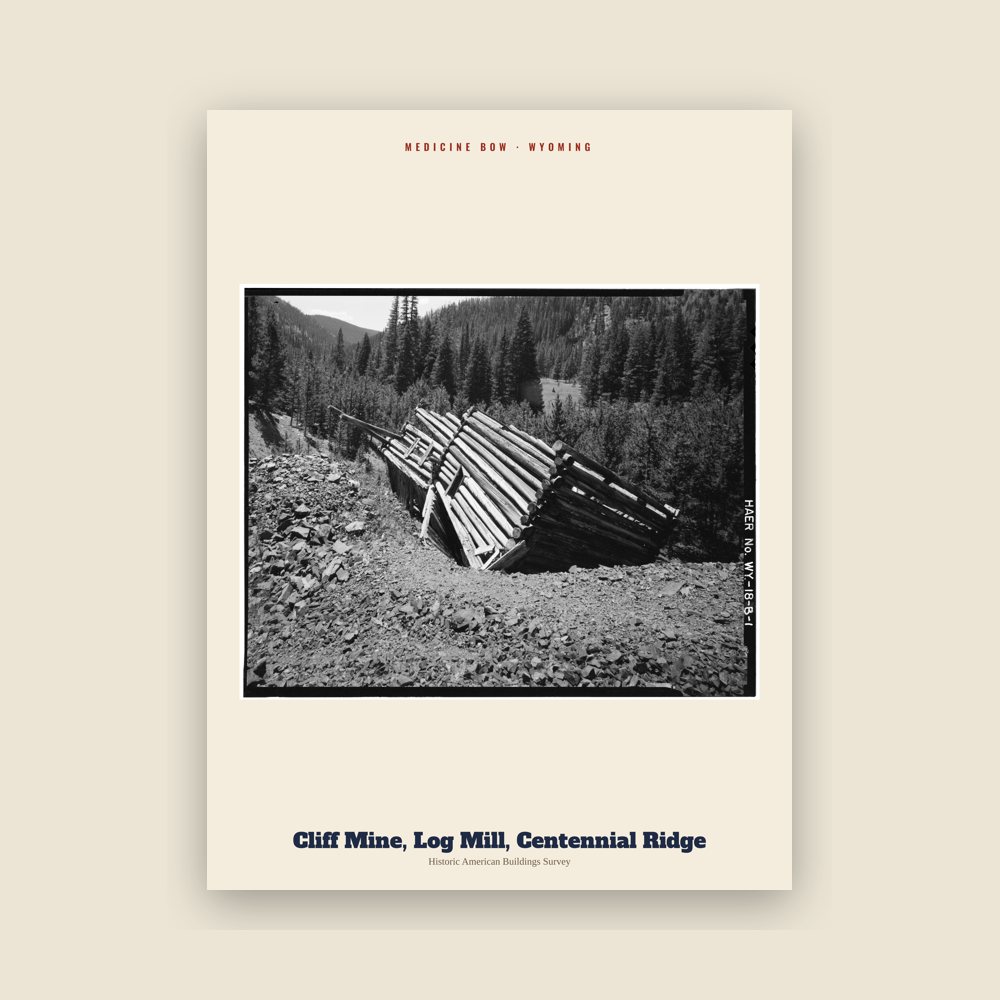 Medicine Bow Cliff Mine, Log Mill, Centennial Ridge Archive Print