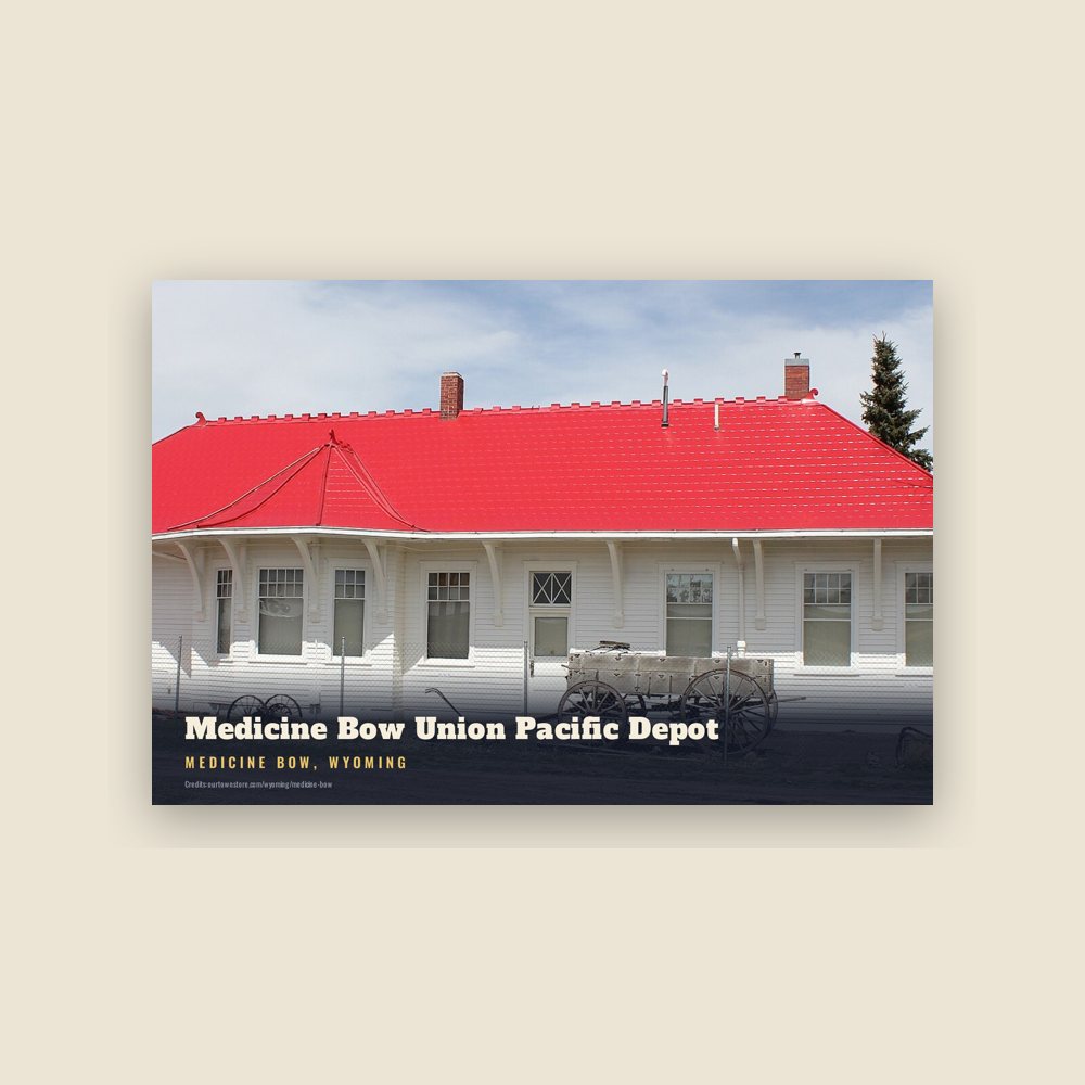 Medicine Bow Medicine Bow Union Pacific Depot Postcard