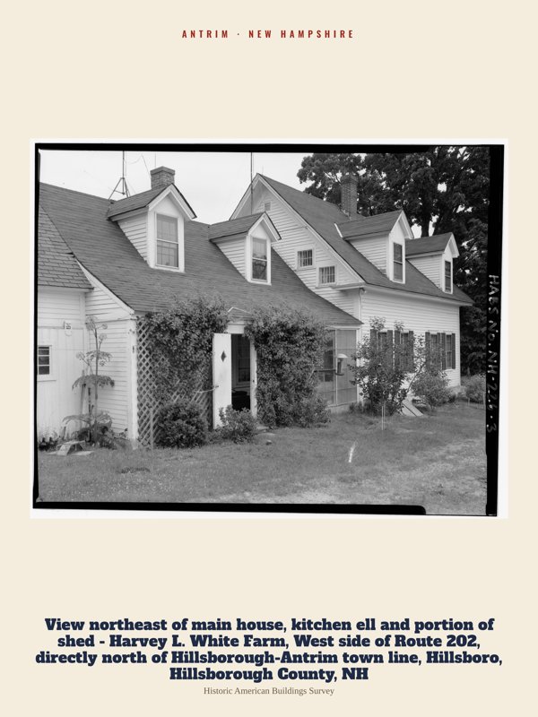 Antrim View northeast of main house, kitchen ell and portion of shed - Harvey L. White Farm, West side of Route 202, directly north of Hillsborough-Antrim town line, Hillsboro, Hillsborough County, NH Archive Print artwork detail