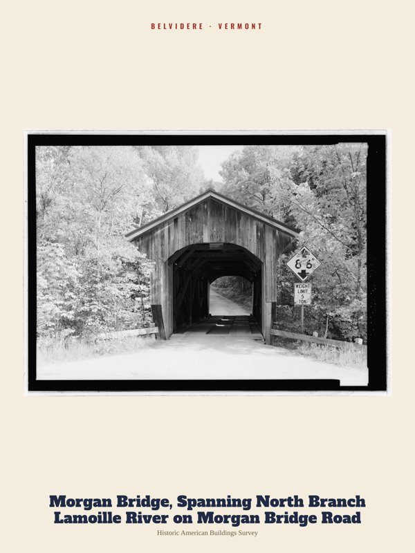 Belvidere Morgan Bridge, Spanning North Branch Lamoille River on Morgan Bridge Road Archive Print artwork detail