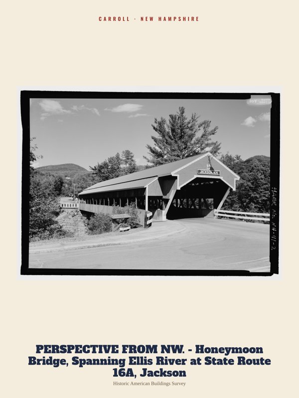Carroll PERSPECTIVE FROM NW. - Honeymoon Bridge, Spanning Ellis River at State Route 16A, Jackson Archive Print artwork detail