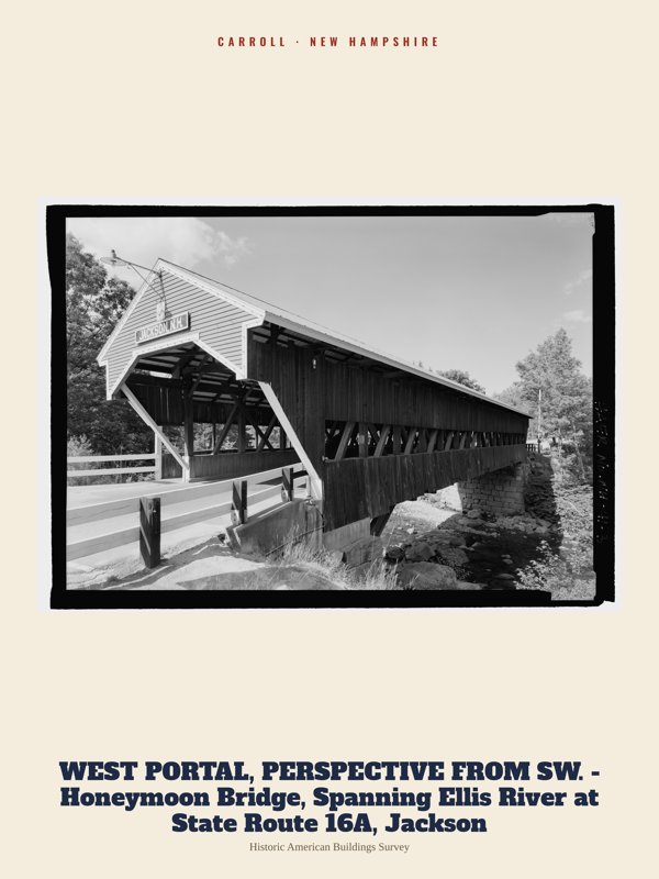 Carroll WEST PORTAL, PERSPECTIVE FROM SW. - Honeymoon Bridge, Spanning Ellis River at State Route 16A, Jackson Archive Print artwork detail