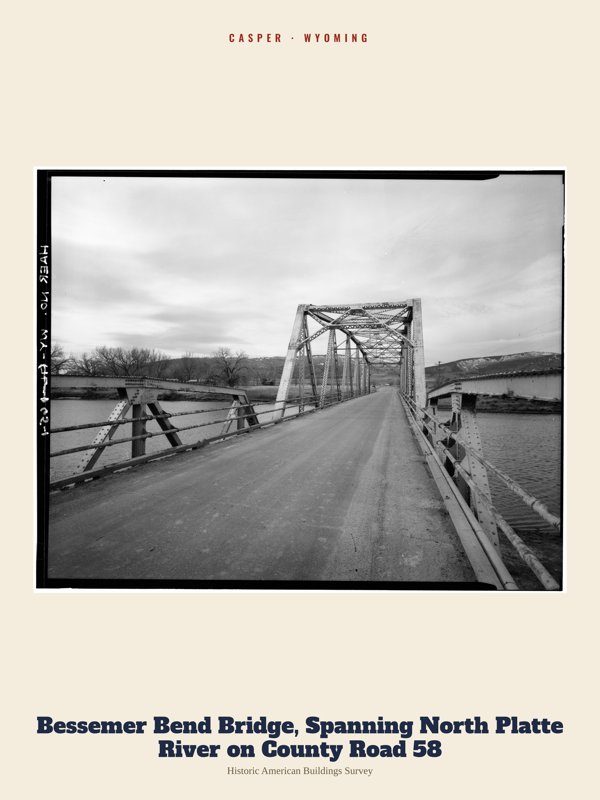 Casper Bessemer Bend Bridge, Spanning North Platte River on County Road 58 Archive Print artwork detail