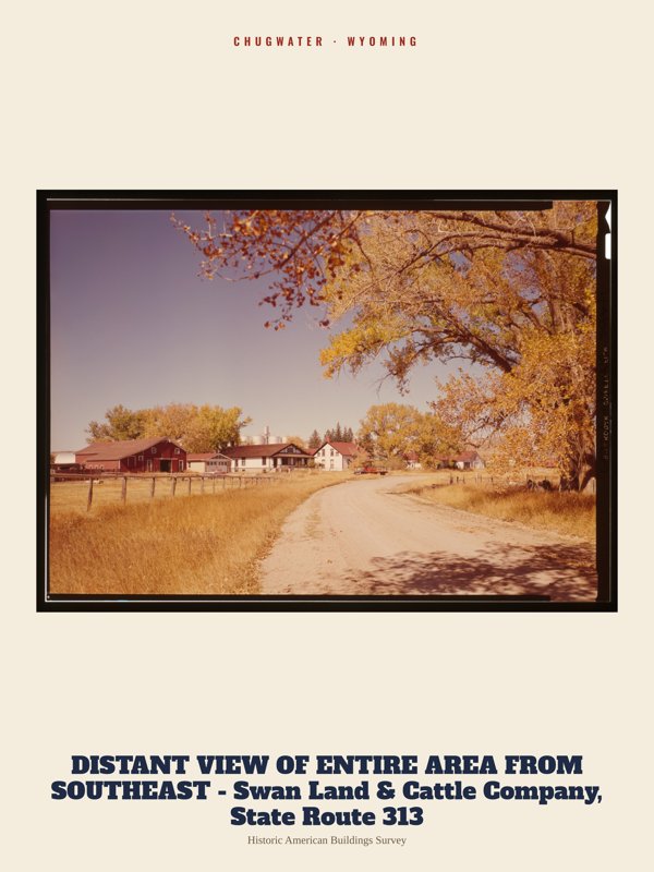 Chugwater DISTANT VIEW OF ENTIRE AREA FROM SOUTHEAST - Swan Land & Cattle Company, State Route 313 Archive Print artwork detail