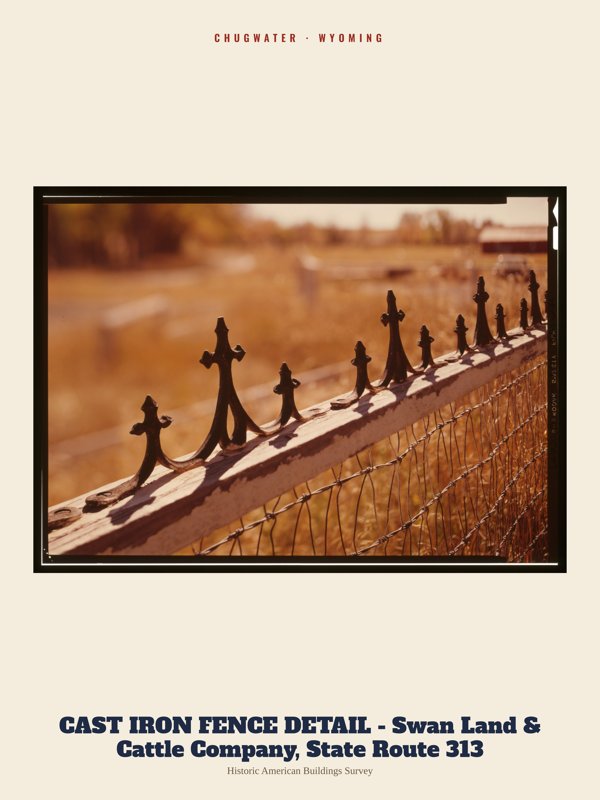 Chugwater CAST IRON FENCE DETAIL - Swan Land & Cattle Company, State Route 313 Archive Print artwork detail