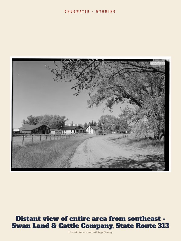 Chugwater Distant view of entire area from southeast - Swan Land & Cattle Company, State Route 313 Archive Print artwork detail