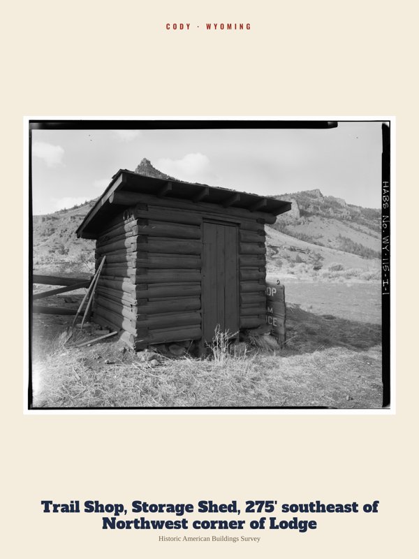 Cody Trail Shop, Storage Shed, 275' southeast of Northwest corner of Lodge Archive Print artwork detail