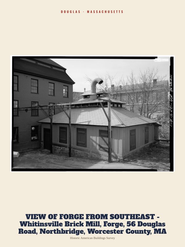 Douglas VIEW OF FORGE FROM SOUTHEAST - Whitinsville Brick Mill, Forge, 56 Douglas Road, Northbridge, Worcester County, MA Archive Print artwork detail