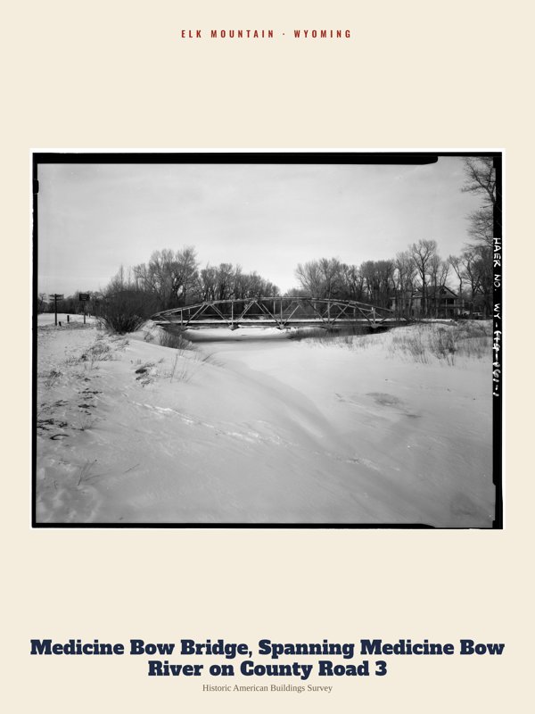 Elk Mountain Medicine Bow Bridge, Spanning Medicine Bow River on County Road 3 Archive Print artwork detail