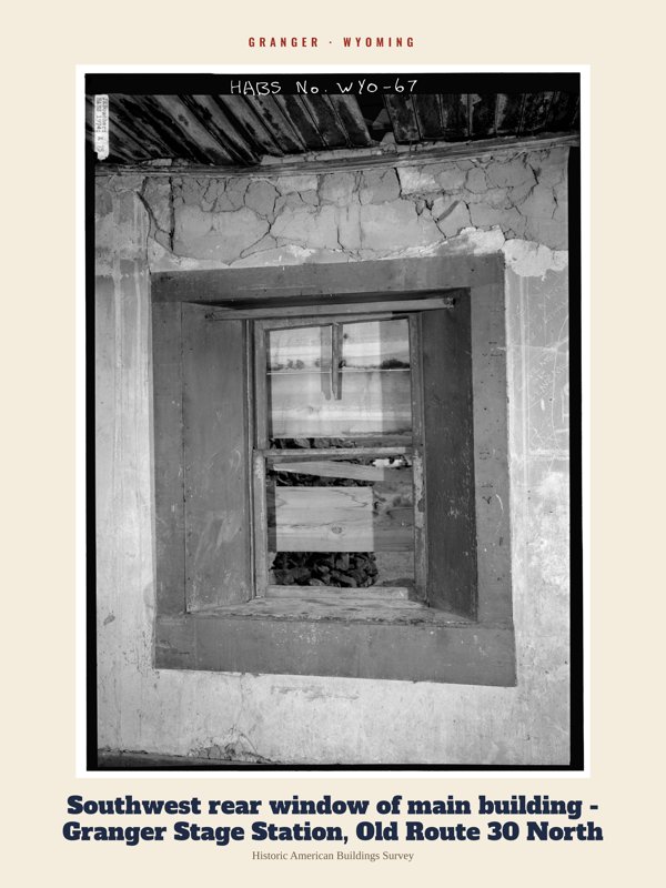 Granger Southwest rear window of main building - Granger Stage Station, Old Route 30 North Archive Print artwork detail
