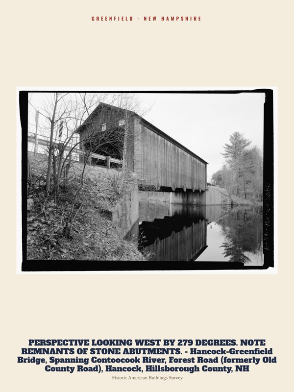 Greenfield PERSPECTIVE LOOKING WEST BY 279 DEGREES. NOTE REMNANTS OF STONE ABUTMENTS. - Hancock-Greenfield Bridge, Spanning Contoocook River, Forest Road (formerly Old County Road), Hancock, Hillsborough County, NH Archive Print artwork detail