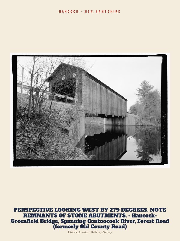 Hancock PERSPECTIVE LOOKING WEST BY 279 DEGREES. NOTE REMNANTS OF STONE ABUTMENTS. - Hancock-Greenfield Bridge, Spanning Contoocook River, Forest Road (formerly Old County Road) Archive Print artwork detail