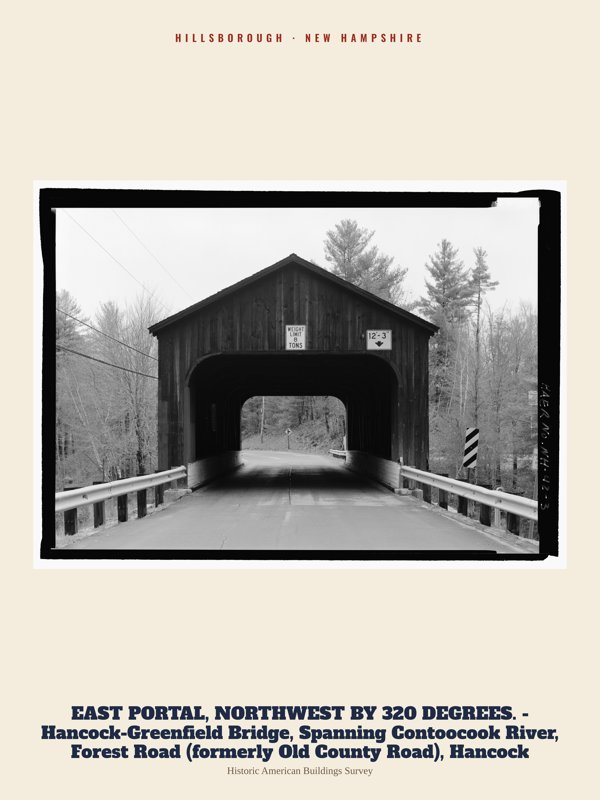 Hillsborough EAST PORTAL, NORTHWEST BY 320 DEGREES. - Hancock-Greenfield Bridge, Spanning Contoocook River, Forest Road (formerly Old County Road), Hancock Archive Print artwork detail