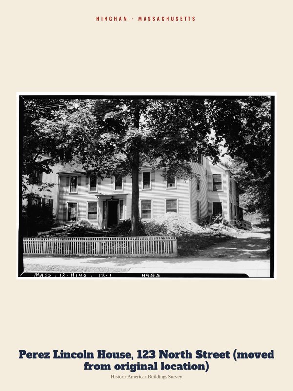 Hingham Perez Lincoln House, 123 North Street (moved from original location) Archive Print artwork detail