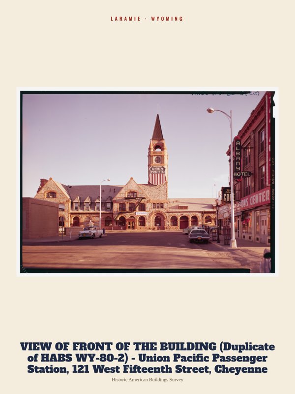 Laramie VIEW OF FRONT OF THE BUILDING (Duplicate of HABS WY-80-2) - Union Pacific Passenger Station, 121 West Fifteenth Street, Cheyenne Archive Print artwork detail