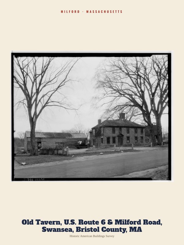 Milford Old Tavern, U.S. Route 6 & Milford Road, Swansea, Bristol County, MA Archive Print artwork detail