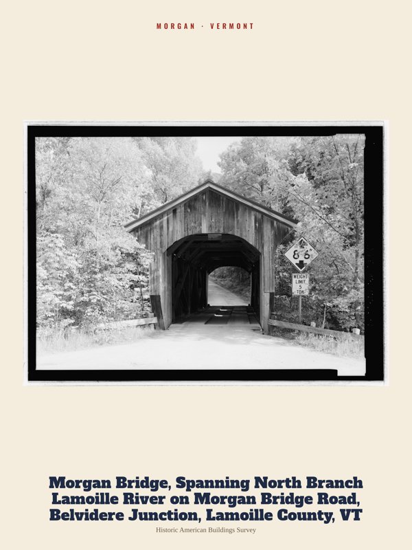 Morgan Morgan Bridge, Spanning North Branch Lamoille River on Morgan Bridge Road, Belvidere Junction, Lamoille County, VT Archive Print artwork detail