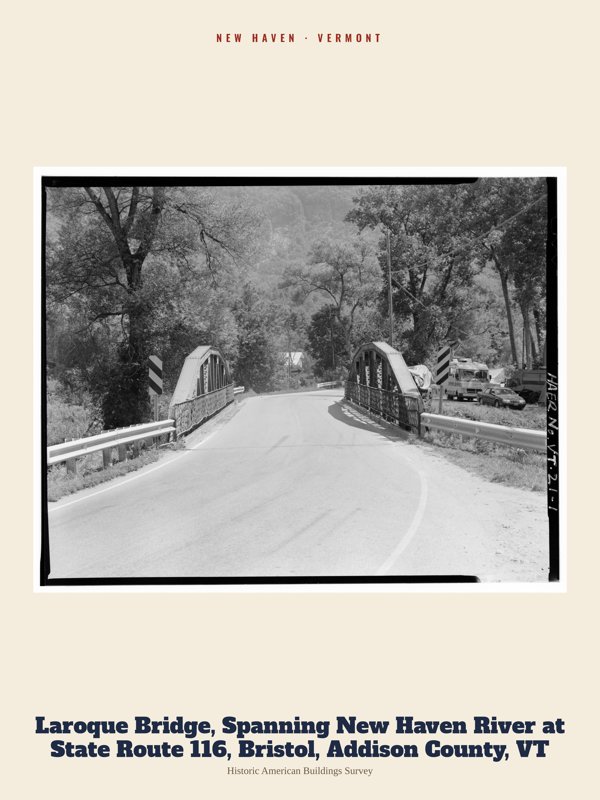New Haven Laroque Bridge, Spanning New Haven River at State Route 116, Bristol, Addison County, VT Archive Print artwork detail