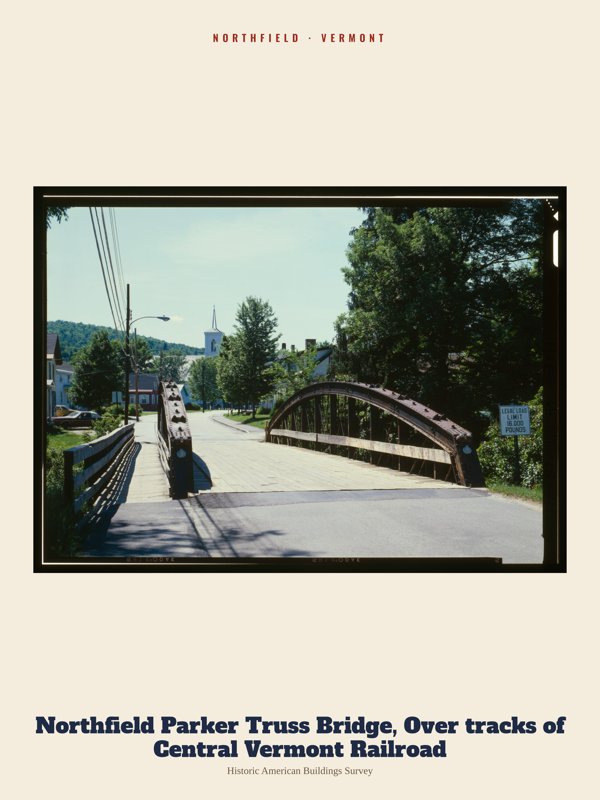 Northfield Northfield Parker Truss Bridge, Over tracks of Central Vermont Railroad Archive Print artwork detail