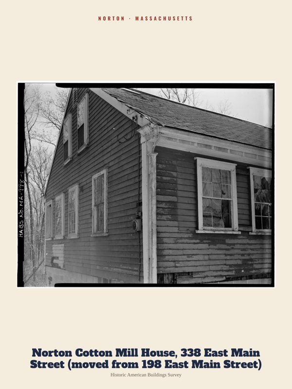 Norton Norton Cotton Mill House, 338 East Main Street (moved from 198 East Main Street) Archive Print artwork detail