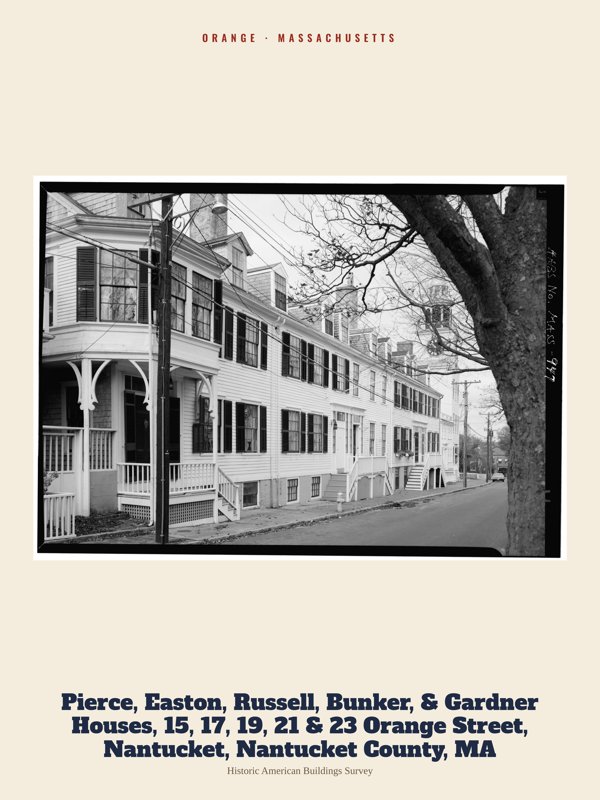 Orange Pierce, Easton, Russell, Bunker, & Gardner Houses, 15, 17, 19, 21 & 23 Orange Street, Nantucket, Nantucket County, MA Archive Print artwork detail