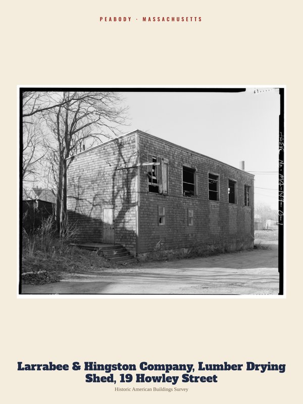 Peabody Larrabee & Hingston Company, Lumber Drying Shed, 19 Howley Street Archive Print artwork detail