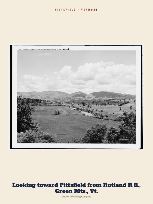 Pittsfield Looking toward Pittsfield from Rutland R.R., Green Mts., Vt. Archive Print artwork detail