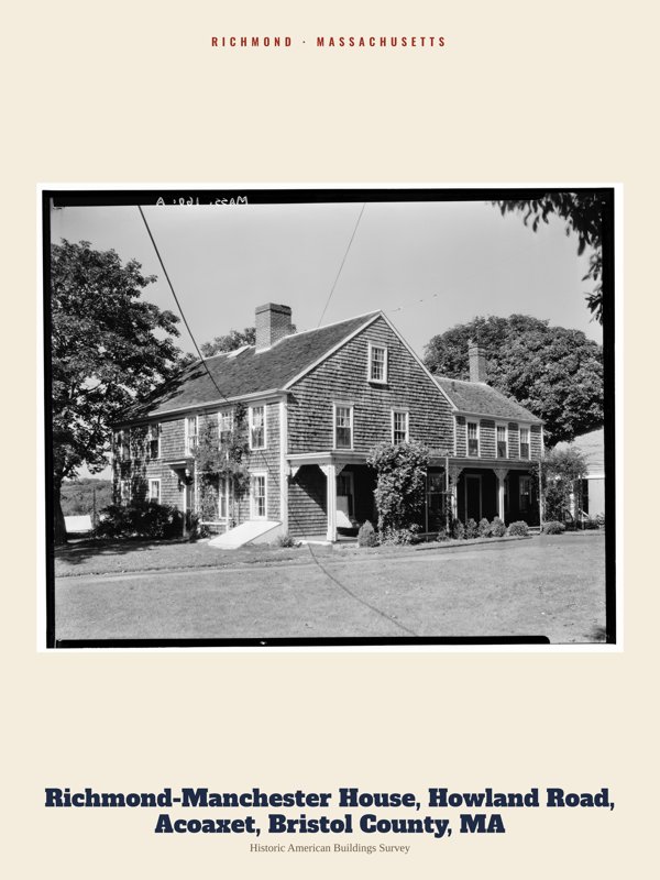 Richmond Richmond-Manchester House, Howland Road, Acoaxet, Bristol County, MA Archive Print artwork detail