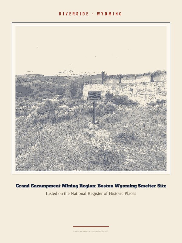 Riverside Grand Encampment Mining Region: Boston Wyoming Smelter Site Landmark Print artwork detail