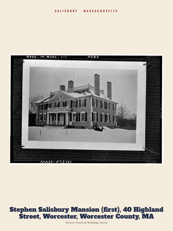 Salisbury Stephen Salisbury Mansion (first), 40 Highland Street, Worcester, Worcester County, MA Archive Print artwork detail