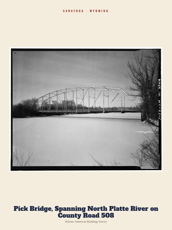 Saratoga Pick Bridge, Spanning North Platte River on County Road 508 Archive Print artwork detail