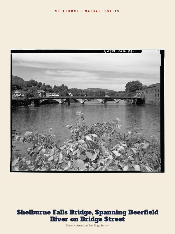 Shelburne Shelburne Falls Bridge, Spanning Deerfield River on Bridge Street Archive Print artwork detail