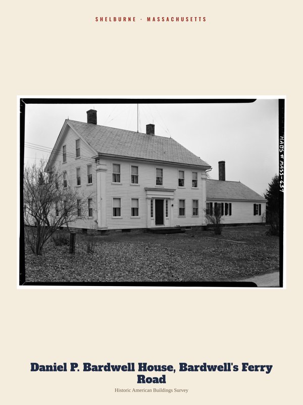 Shelburne Daniel P. Bardwell House, Bardwell's Ferry Road Archive Print artwork detail