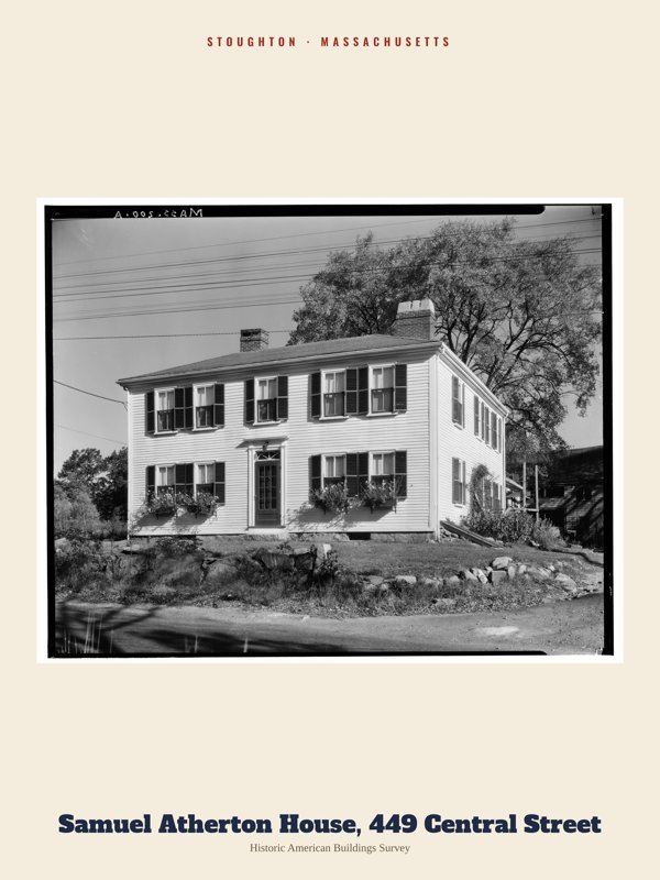 Stoughton Samuel Atherton House, 449 Central Street Archive Print artwork detail