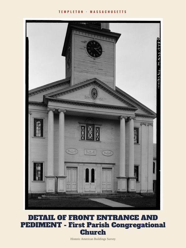 Templeton DETAIL OF FRONT ENTRANCE AND PEDIMENT - First Parish Congregational Church Archive Print artwork detail