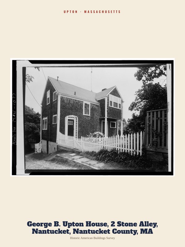 Upton George B. Upton House, 2 Stone Alley, Nantucket, Nantucket County, MA Archive Print artwork detail