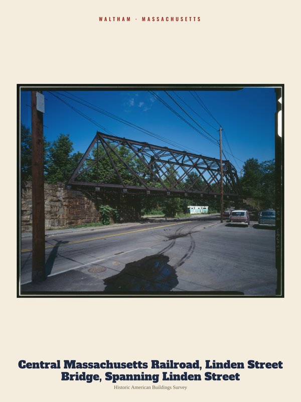 Waltham Central Massachusetts Railroad, Linden Street Bridge, Spanning Linden Street Archive Print artwork detail