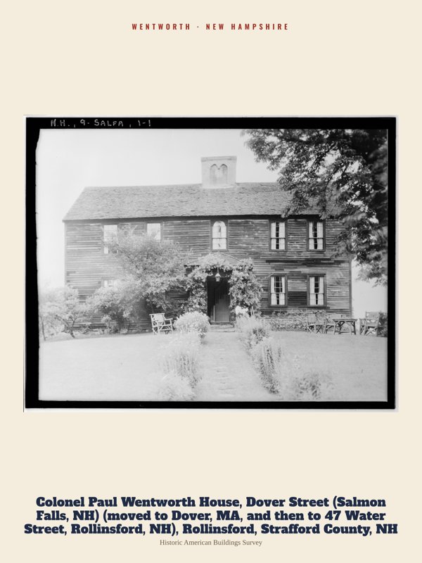 Wentworth Colonel Paul Wentworth House, Dover Street (Salmon Falls, NH) (moved to Dover, MA, and then to 47 Water Street, Rollinsford, NH), Rollinsford, Strafford County, NH Archive Print artwork detail