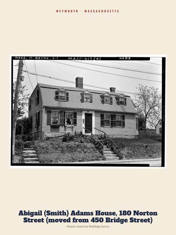 Weymouth Abigail (Smith) Adams House, 180 Norton Street (moved from 450 Bridge Street) Archive Print artwork detail