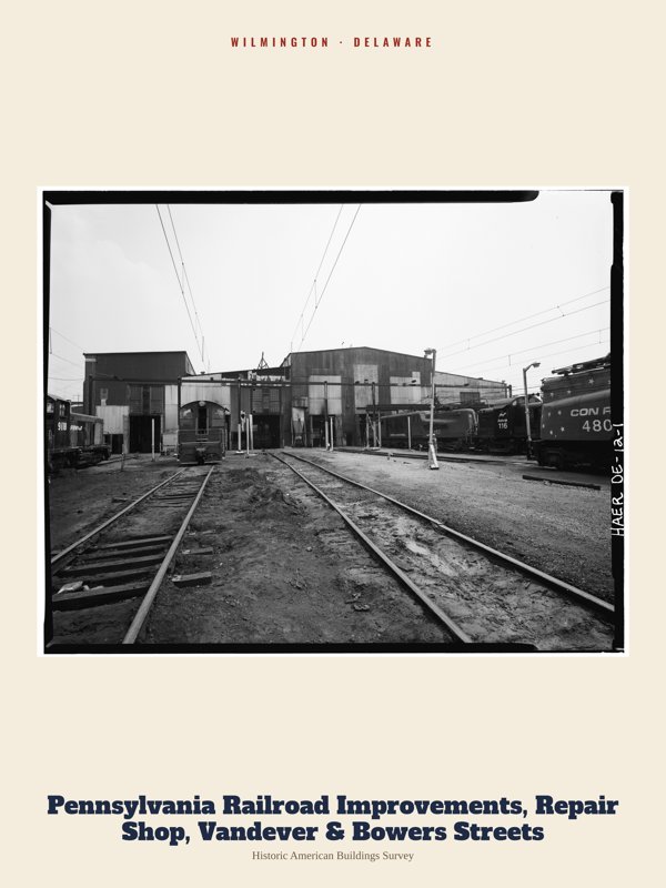 Wilmington Pennsylvania Railroad Improvements, Repair Shop, Vandever & Bowers Streets Archive Print artwork detail