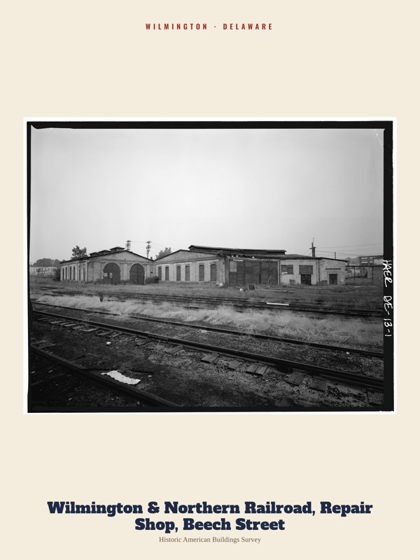 Wilmington Wilmington & Northern Railroad, Repair Shop, Beech Street Archive Print artwork detail